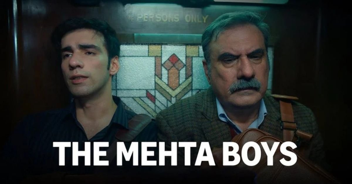 🎬 The Mehta Boys Movie Plot Summary – A Heartfelt Father-Son Story