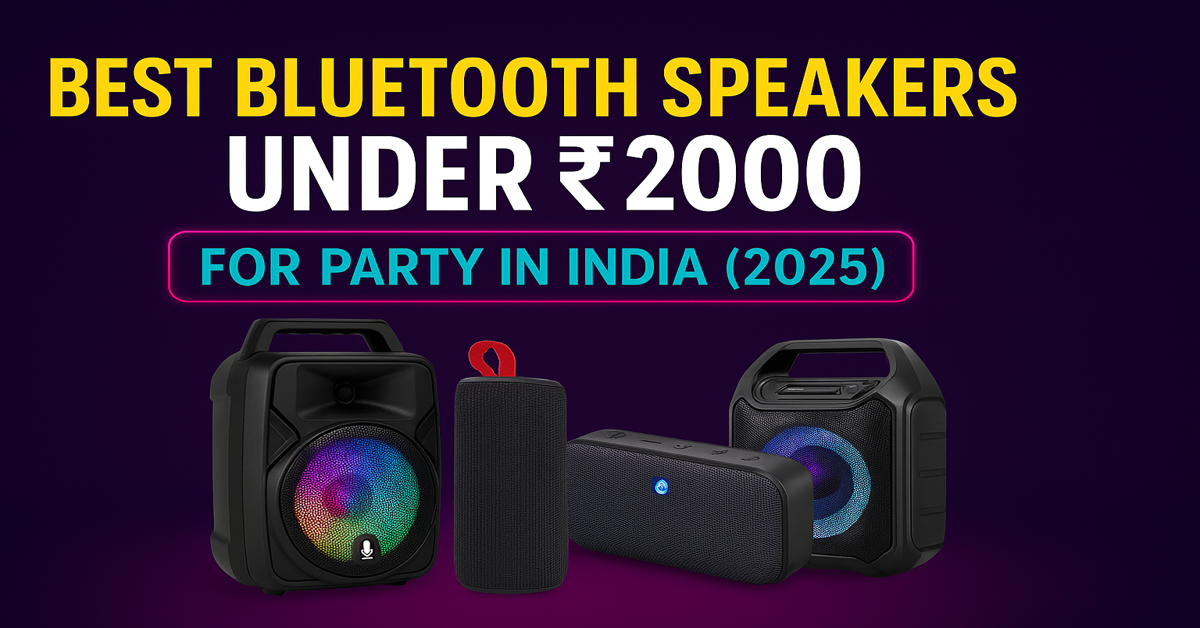 Best Bluetooth Speakers for Party Under 2000 in India (2025)